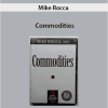 Mike Rocca – Commodities