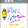 Travis Cody - Six-Figure Author System