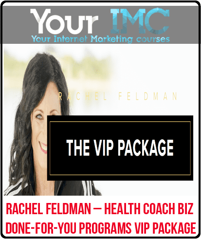 [Download Now] Rachel Feldman – Health Coach Biz Done-For-You Programs VIP Package