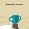 Lyndaxom-Achieving Your Goals