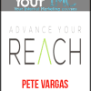 [Download Now] Pete Vargas – REACH Academy Online (Fast Acting)