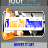 Robert Stukes - FB Lead Ads Champion