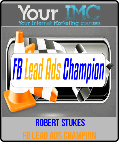 Robert Stukes - FB Lead Ads Champion