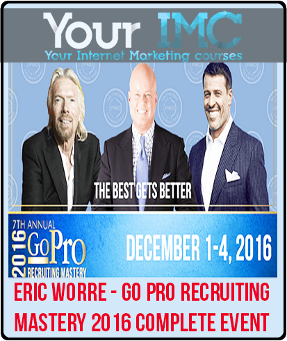 [Download Now] Eric Worre - Go Pro Recruiting Mastery 2016 Complete Event