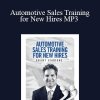 Grant Cardone - Automotive Sales Training for New Hires MP3