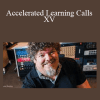 Larry Crane - Accelerated Learning Calls XV