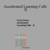 Larry Crane - Accelerated Learning Calls - II