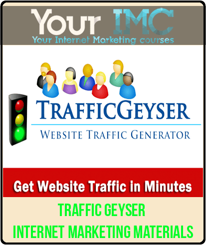 Traffic Geyser - Internet Marketing Materials