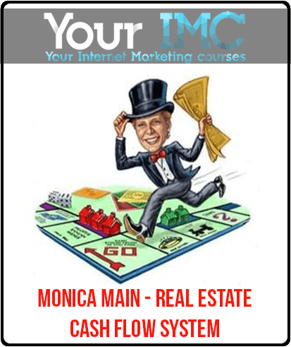 [Download Now] Monica Main - Real Estate Cash Flow System