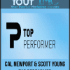 [Download Now] Cal Newport & Scott Young - Top Performer