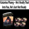 Katarina Phang – He’s Really That Into You