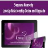 Suzanna Kennedy – LoveUp Relationship Detox and Upgrade