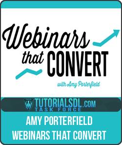 [Download Now] Amy Porterfield - Webinars That Convert