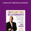 Complaint Free Relationships (Audio) - Will Bowen