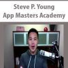 [Download Now] Steve P. Young - App Masters Academy