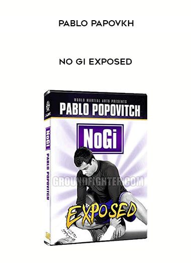 Pablo Papovkh - No Gi Exposed