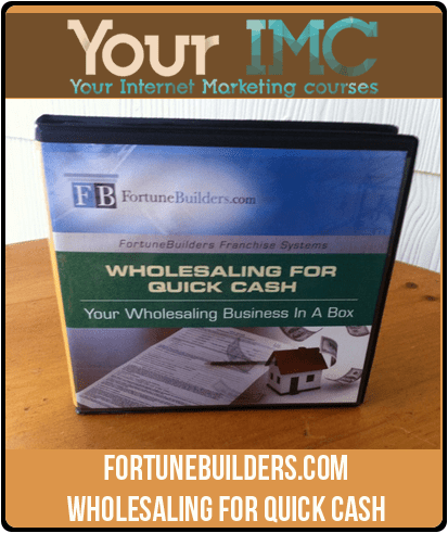 FortuneBuilders.com - Wholesaling for Quick Cash