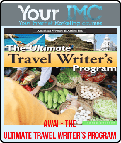 AWAI - The Ultimate Travel Writer’s Program