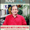 [Download Now] Mindfulness Meets Clinical Practice - A New Paradigm for Healing