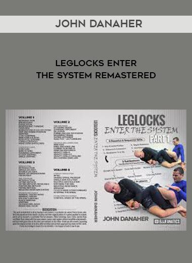 Leglocks Enter The System Remastered - John Danaher