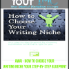 AWAI - How to Choose Your Writing Niche – Your step-by-step blueprint for finding a niche that is right for you