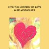 [Download Now] Arathi Ma - Into the Mystery of Love & Relationships