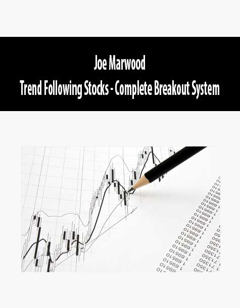 [Download Now] Joe Marwood - Trend Following Stocks - Complete Breakout System