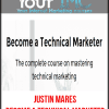 Justin Mares - Become a Technical Marketer