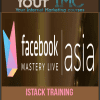 Istack Training - Facebook Mastery Live Asia