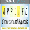 Igor Ledochowski - The Applied Conversational Hypnosis Program