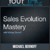 Michael Bernoff - Sales Evolution Mastery