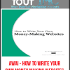 AWAI - How to Write Your Own Money Making Websites