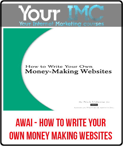 AWAI - How to Write Your Own Money Making Websites