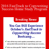 2016 FastTrack to Copywriting Success Home Study Program - AWAI