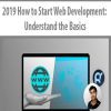 2019 How to Start Web Development: Understand the Basics