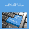 The Missouribar - 2021 Ethics for Transactional Lawyers