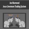 [Download Now] Joe Marwood - Jesse Livermore Trading System