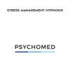 Psychomed - Stress Management Hypnosis (Copy)