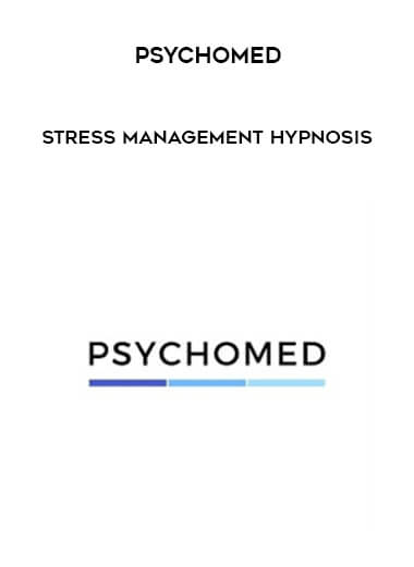 Psychomed - Stress Management Hypnosis (Copy)