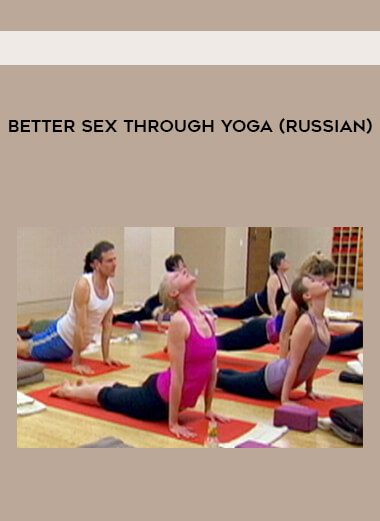 Better Sex Through Yoga (russian)