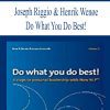 [Download Now] Joseph Riggio & Henrik Wenøe – Do What You Do Best!