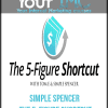 [Download Now] Simple Spencer - The 5-Figure Shortcut