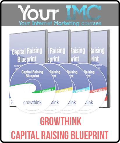 [Download Now] Growthink - Capital Raising Blueprint