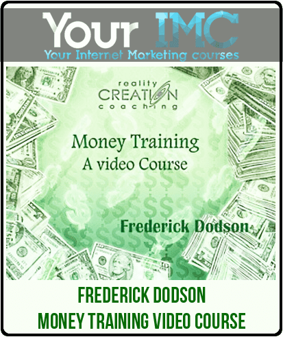 [Download Now] Frederick Dodson – Money Training Video Course