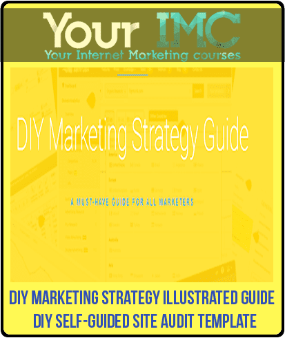 [Download Now] DIY Marketing Strategy Illustrated Guide + DIY Self-Guided Site Audit Template