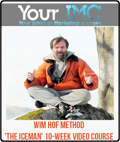 [Download Now] Wim Hof Method - 'The Iceman' 10-Week Video Course