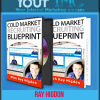 [Download Now] Ray Higdon - Cold Market Recruiting Blueprint