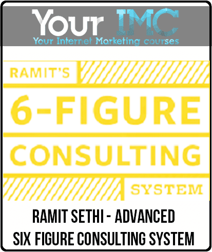 [Download Now] Ramit Sethi - Advanced Six Figure Consulting System