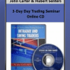 John Carter & Hubert Senters - 3-Day Day Trading Seminar Online CD