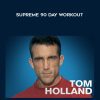 [Download Now] Tom Holland – Supreme 90 Day Workout